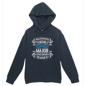 Psychology Major Gift Psychologist Gift Urban Pullover Hoodie