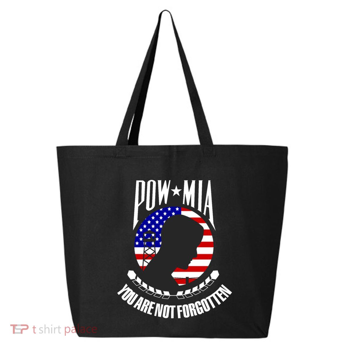 Pow Mia Gift American Flag You Are Not Forgotten Gift 25L Jumbo Tote
