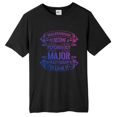 Psychology Major Gift Psychologist Gift Tall Fusion ChromaSoft Performance T-Shirt