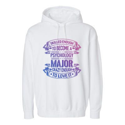 Psychology Major Gift Psychologist Gift Garment-Dyed Fleece Hoodie