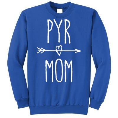 Pyr Mom Gift Cute Great Pyrenees Mom Cute Gift Sweatshirt