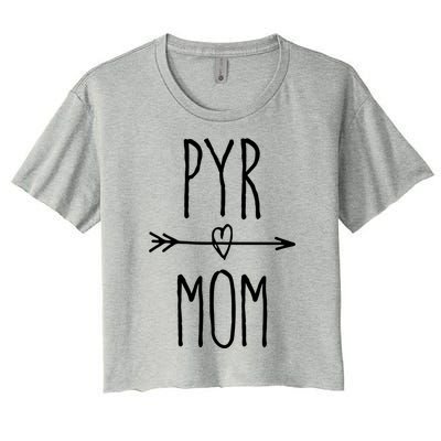 Pyr Mom Gift Cute Great Pyrenees Mom Cute Gift Women's Crop Top Tee