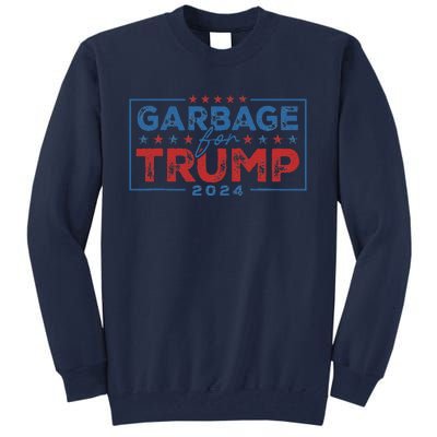 Proud Maga Garbage For Trump Supporter Tall Sweatshirt