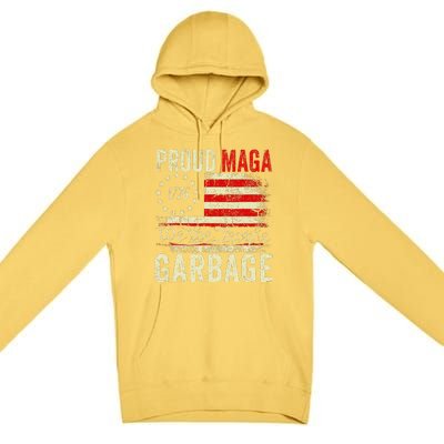 Proud Maga Garbage Make American Garbage Great Again Premium Pullover Hoodie