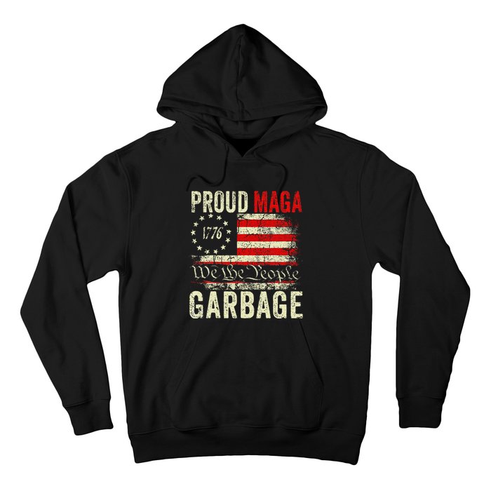 Proud Maga Garbage Make American Garbage Great Again Hoodie