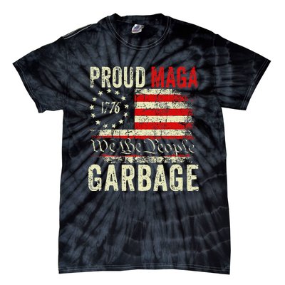 Proud Maga Garbage Make American Garbage Great Again Tie-Dye T-Shirt