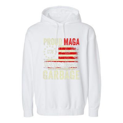 Proud Maga Garbage Make American Garbage Great Again Garment-Dyed Fleece Hoodie