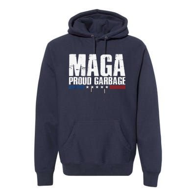 Proud Maga Garbage Trump Supporter Premium Hoodie