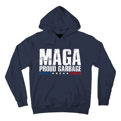 Proud Maga Garbage Trump Supporter Tall Hoodie