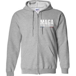 Proud Maga Garbage Trump Supporter Full Zip Hoodie