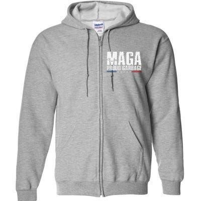 Proud Maga Garbage Trump Supporter Full Zip Hoodie