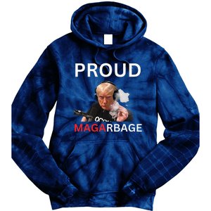 Proud Maga Garbage Proud To Be Garbage Trump Tie Dye Hoodie