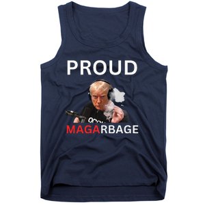 Proud Maga Garbage Proud To Be Garbage Trump Tank Top