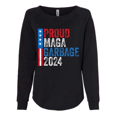 Proud Maga Garbage 2024 Womens California Wash Sweatshirt