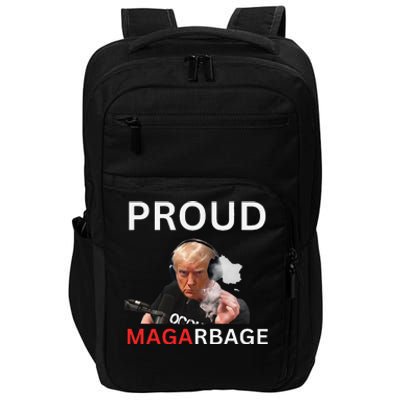 Proud Maga Garbageproud To Be Garbage Trump Supporters Impact Tech Backpack