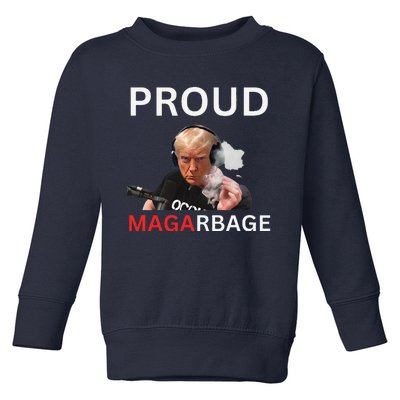 Proud Maga Garbageproud To Be Garbage Trump Supporters Toddler Sweatshirt