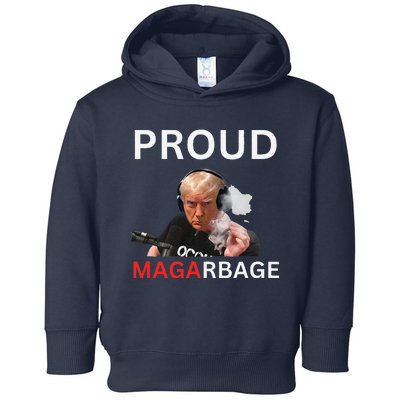 Proud Maga Garbageproud To Be Garbage Trump Supporters Toddler Hoodie