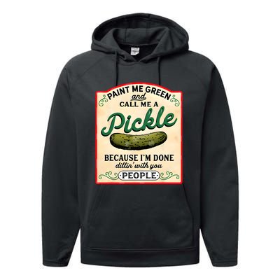 Paint Me Green And Call Me A Pickle Performance Fleece Hoodie