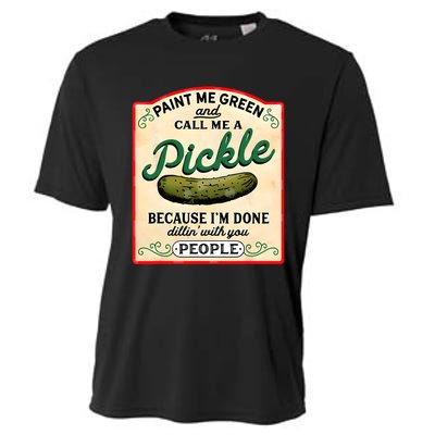 Paint Me Green And Call Me A Pickle Cooling Performance Crew T-Shirt