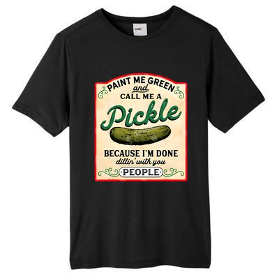 Paint Me Green And Call Me A Pickle Tall Fusion ChromaSoft Performance T-Shirt