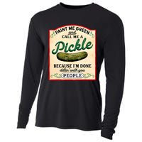 Paint Me Green And Call Me A Pickle Cooling Performance Long Sleeve Crew