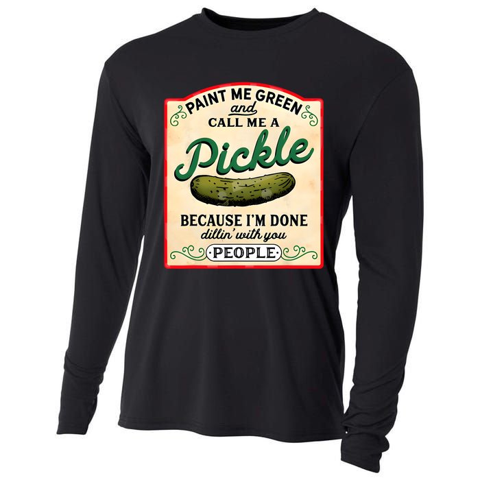 Paint Me Green And Call Me A Pickle Cooling Performance Long Sleeve Crew