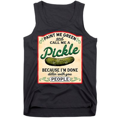 Paint Me Green And Call Me A Pickle Tank Top