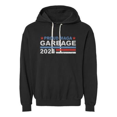 Proud Maga Garbage Trump Supporter Garment-Dyed Fleece Hoodie