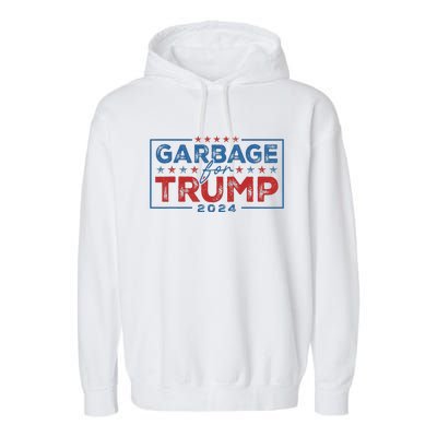 Proud Maga Garbage For Trump Supporter Gift Garment-Dyed Fleece Hoodie