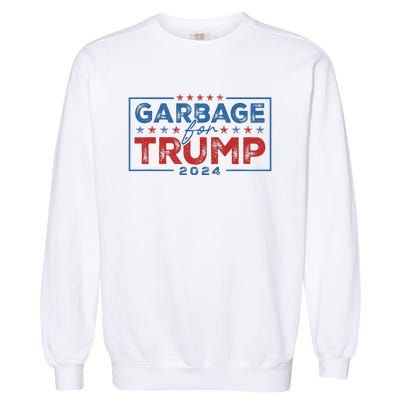 Proud Maga Garbage For Trump Supporter Gift Garment-Dyed Sweatshirt