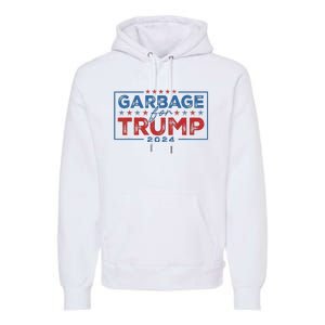 Proud Maga Garbage For Trump Supporter Gift Premium Hoodie