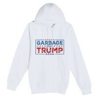 Proud Maga Garbage For Trump Supporter Gift Premium Pullover Hoodie