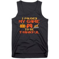 Paused My Game Thankful Video Gamer Thanksgiving Tank Top