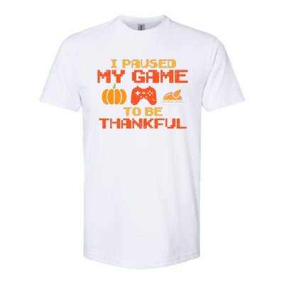 Paused My Game Thankful Video Gamer Thanksgiving Softstyle CVC T-Shirt