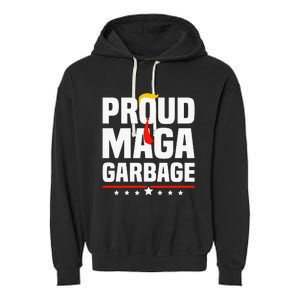 Proud Maga Garbage Trump 2024 Political Supporters Garment-Dyed Fleece Hoodie