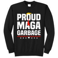 Proud Maga Garbage Trump 2024 Political Supporters Tall Sweatshirt