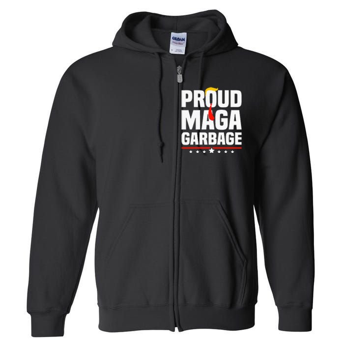 Proud Maga Garbage Trump 2024 Political Supporters Full Zip Hoodie