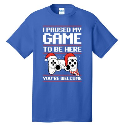 Paused My Game To Be Here Gift Ugly Christmas Video Gamer Gift Tall T-Shirt