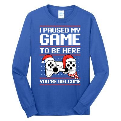 Paused My Game To Be Here Gift Ugly Christmas Video Gamer Gift Tall Long Sleeve T-Shirt