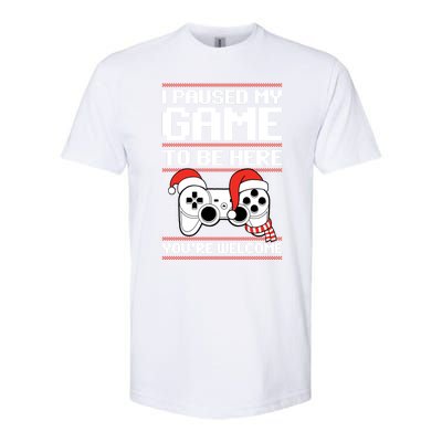 Paused My Game To Be Here Gift Ugly Christmas Video Gamer Gift Softstyle® CVC T-Shirt