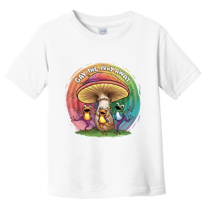 Pride Month Gay The Pray Away Lgbt Pride Month Toddler T-Shirt