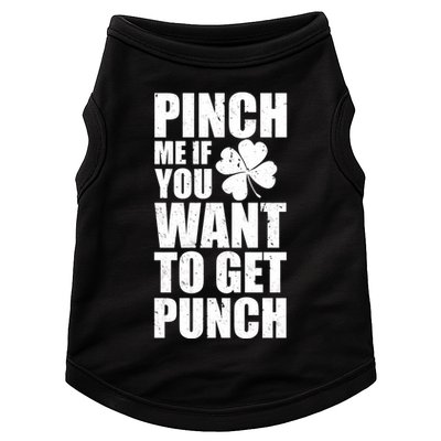 Pinch Me If You Want To Get Punch St Pattys Day Doggie Tank