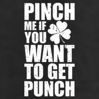 Pinch Me If You Want To Get Punch St Pattys Day 15oz Campfire Ceramic Mug
