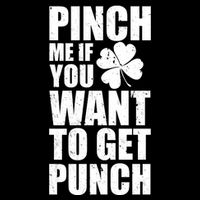 Pinch Me If You Want To Get Punch St Pattys Day 16 in Basic Backpack