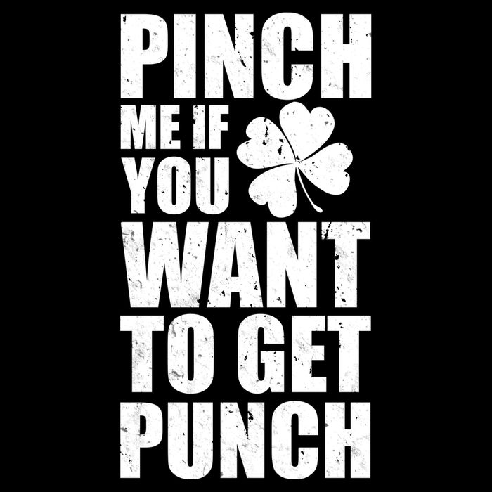 Pinch Me If You Want To Get Punch St Pattys Day 16 in Basic Backpack