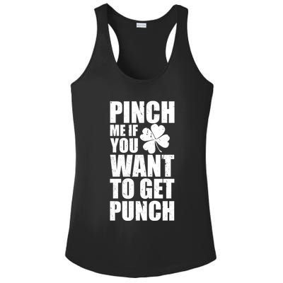Pinch Me If You Want To Get Punch St Pattys Day Ladies PosiCharge Competitor Racerback Tank