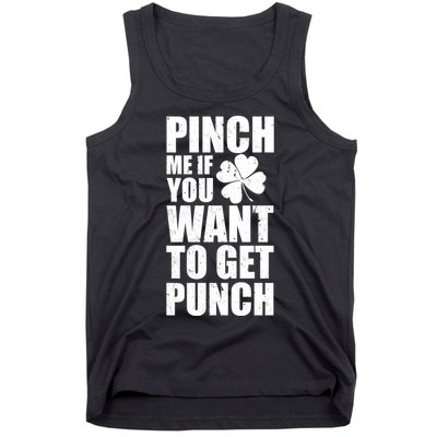 Pinch Me If You Want To Get Punch St Pattys Day Tank Top