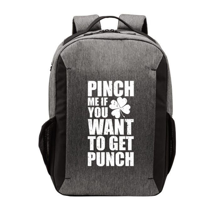 Pinch Me If You Want To Get Punch St Pattys Day Vector Backpack