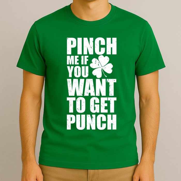 Pinch Me If You Want To Get Punch St Pattys Day T-Shirt