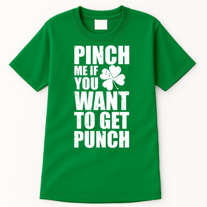 Pinch Me If You Want To Get Punch St Pattys Day Tall T-Shirt